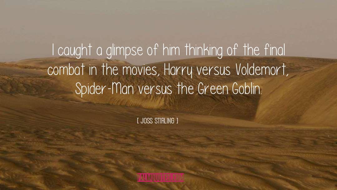 Spectacular Spiderman Green Goblin quotes by Joss Stirling