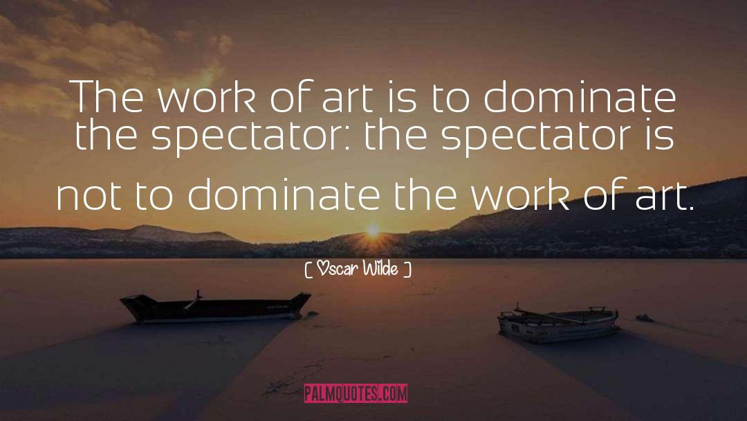 Spectator quotes by Oscar Wilde