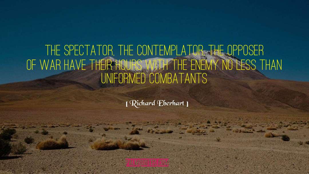 Spectator quotes by Richard Eberhart