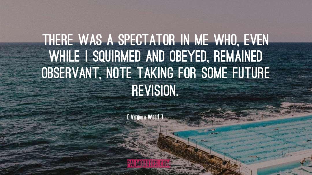 Spectator quotes by Virginia Woolf