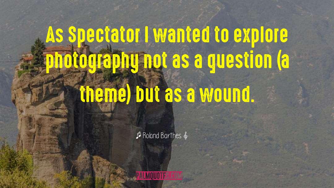 Spectator quotes by Roland Barthes