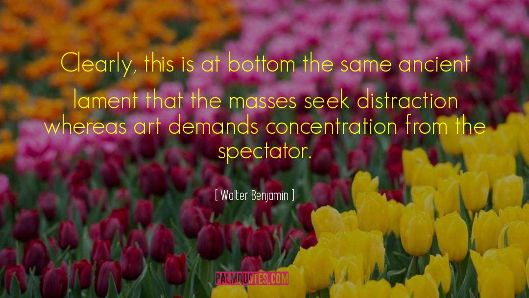 Spectator quotes by Walter Benjamin