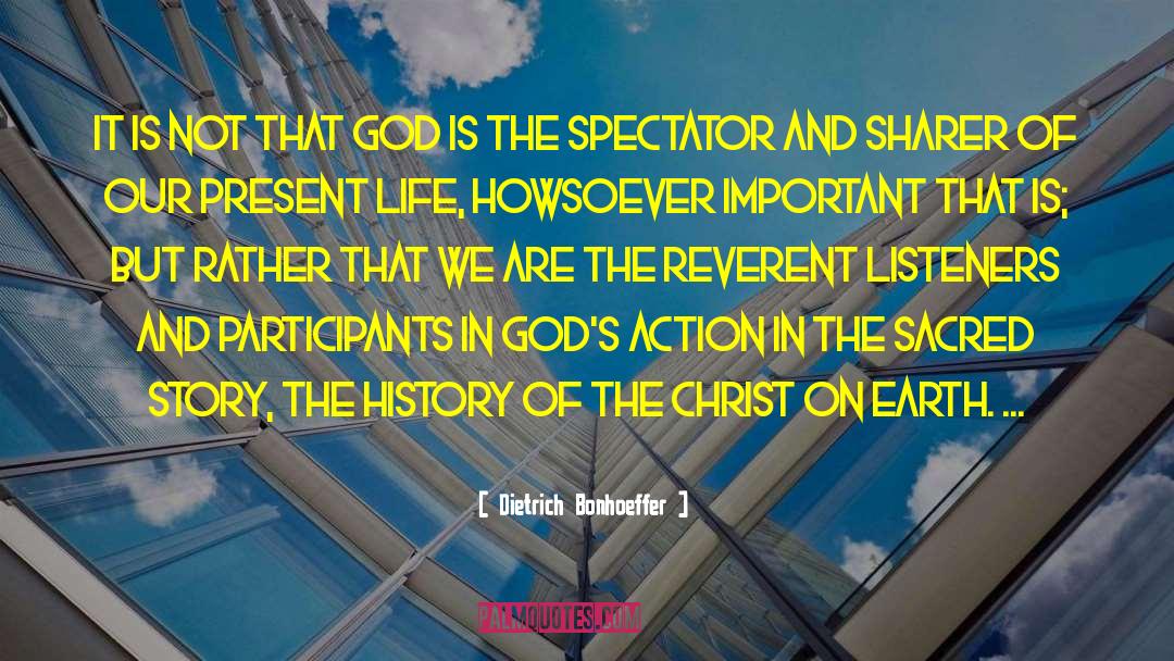 Spectator quotes by Dietrich Bonhoeffer