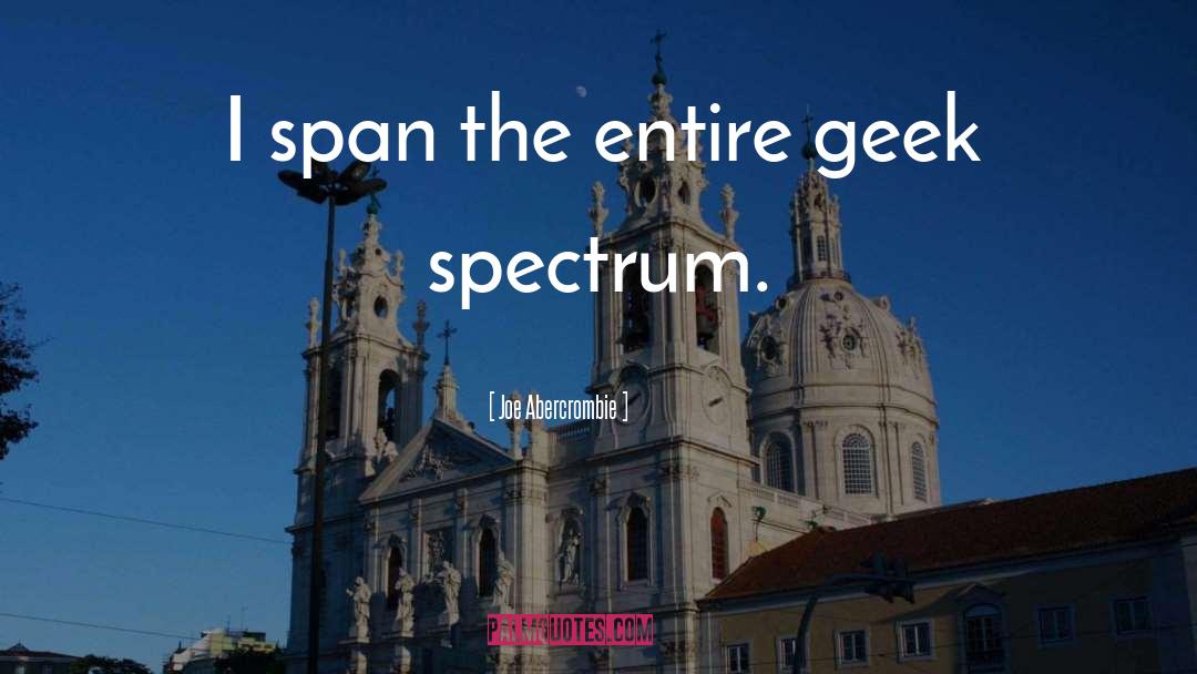 Spectrum quotes by Joe Abercrombie