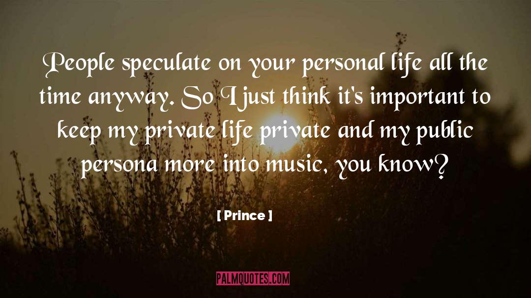Speculate quotes by Prince