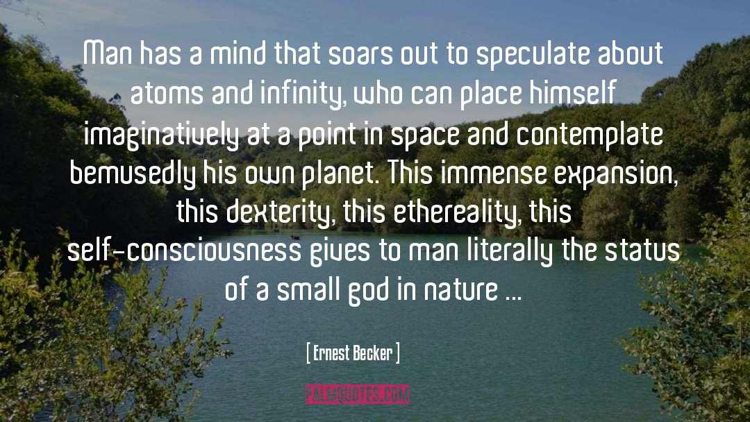 Speculate quotes by Ernest Becker