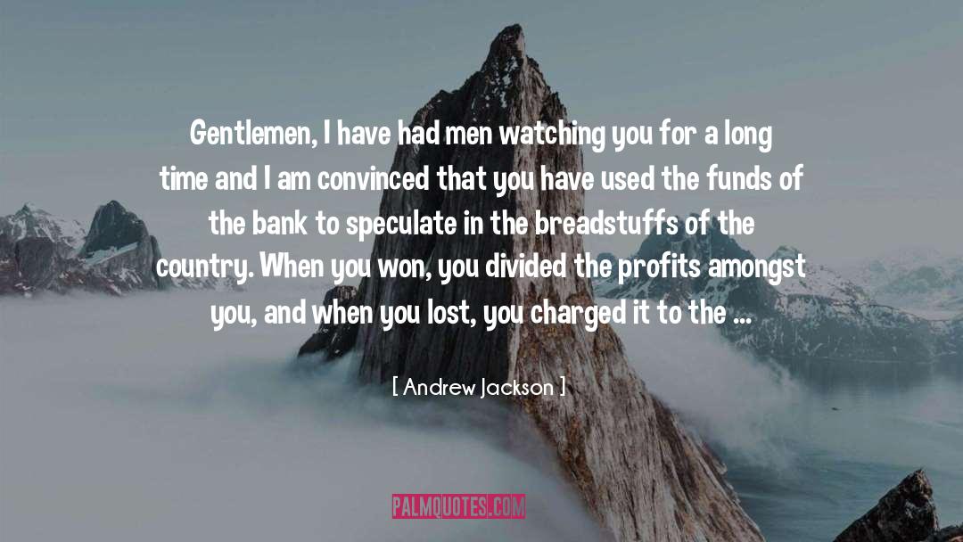 Speculate quotes by Andrew Jackson