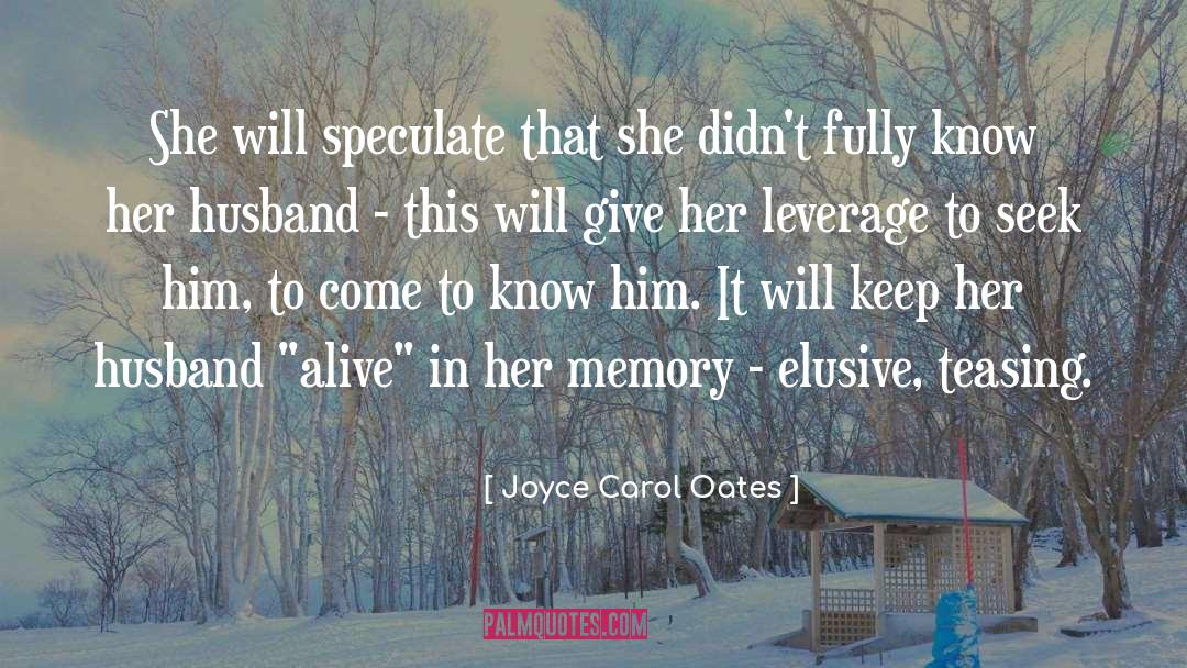 Speculate quotes by Joyce Carol Oates