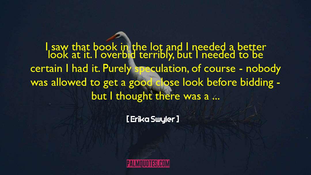 Speculation quotes by Erika Swyler