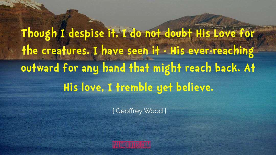Speculative Christian Fiction quotes by Geoffrey Wood