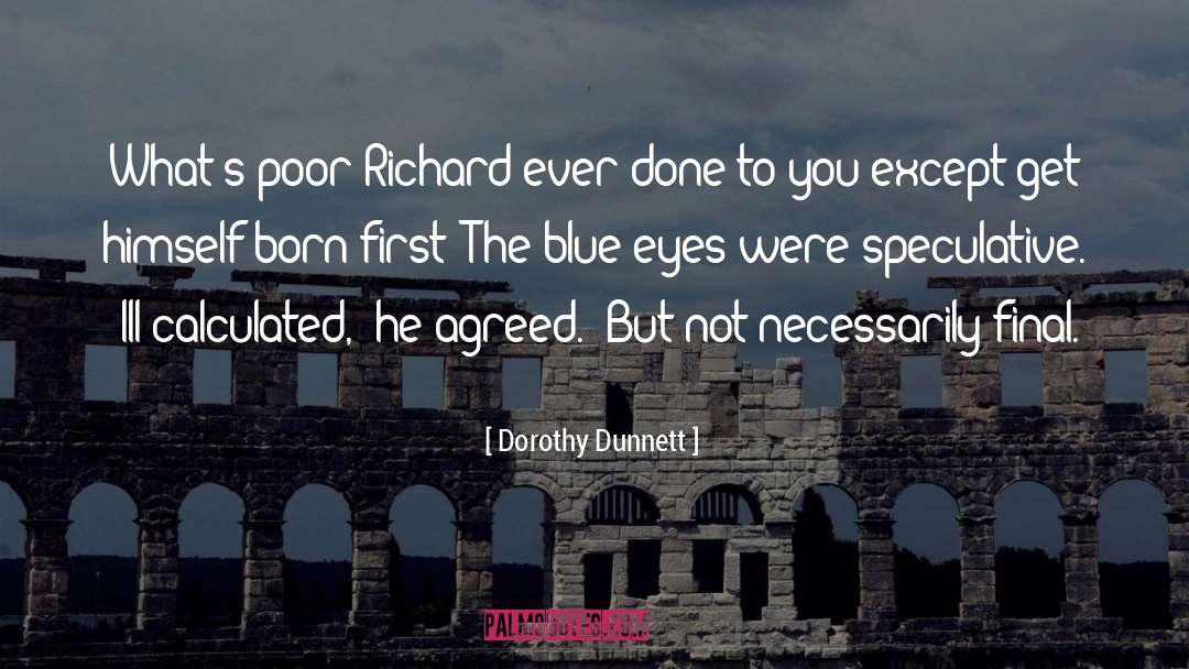 Speculative quotes by Dorothy Dunnett