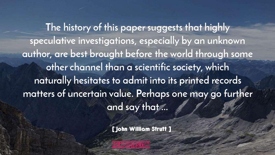 Speculative quotes by John William Strutt