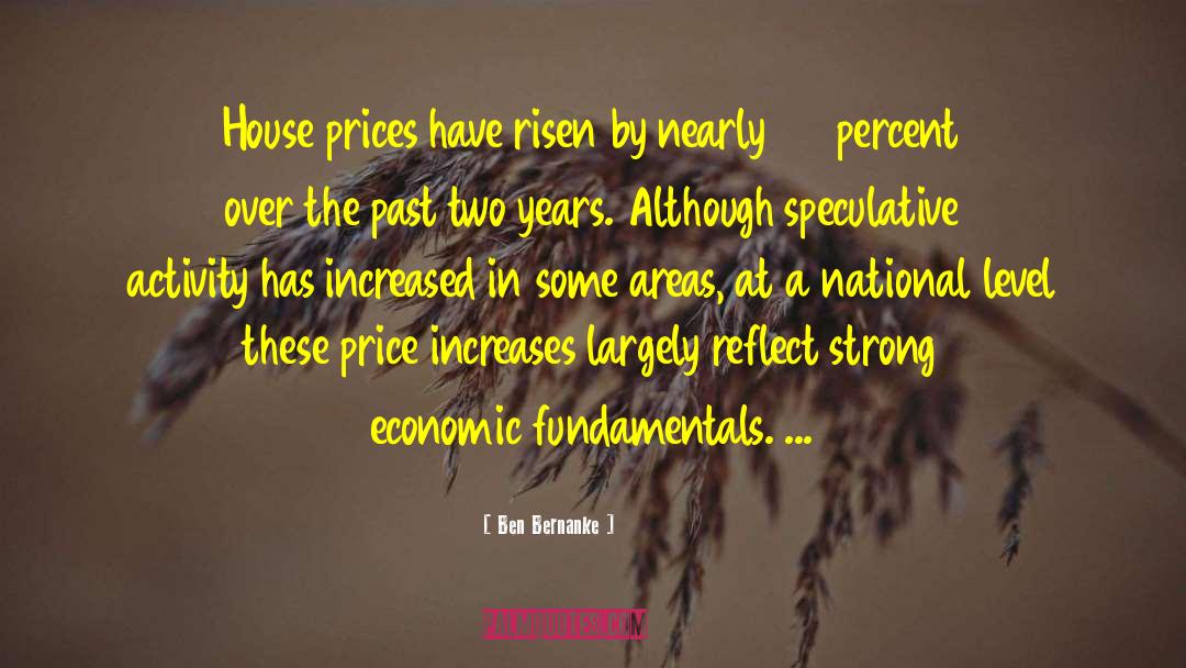 Speculative quotes by Ben Bernanke