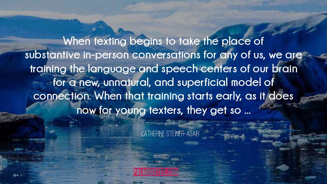 Speech And Language Development quotes by Catherine Steiner-Adair