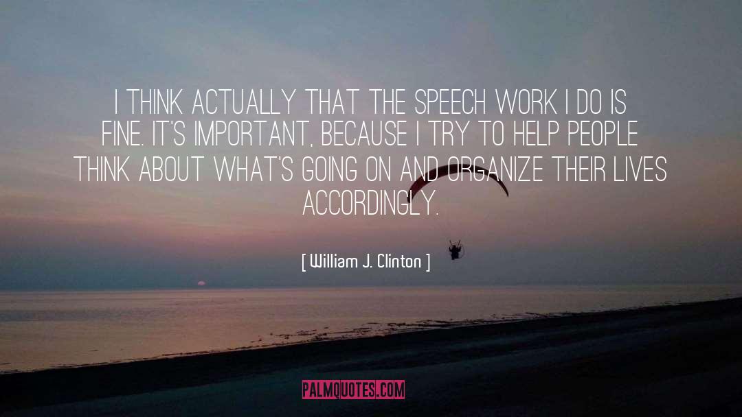 Speech Impediment quotes by William J. Clinton