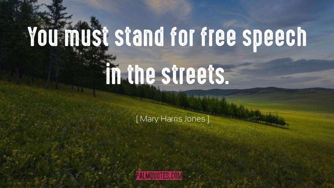 Speech Pathology quotes by Mary Harris Jones