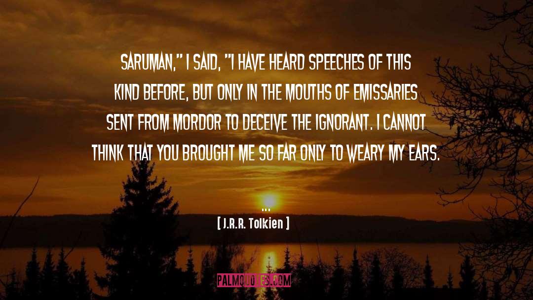 Speeches quotes by J.R.R. Tolkien