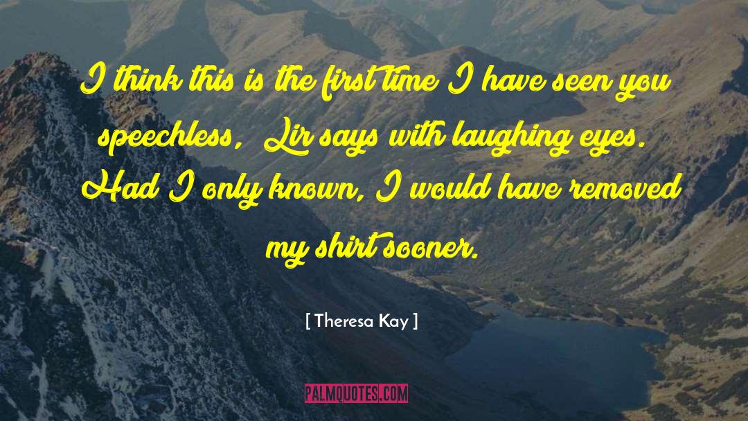 Speechless quotes by Theresa Kay