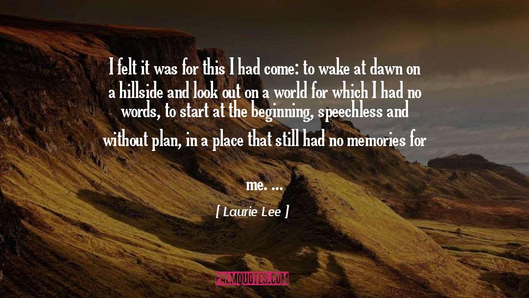 Speechless quotes by Laurie Lee