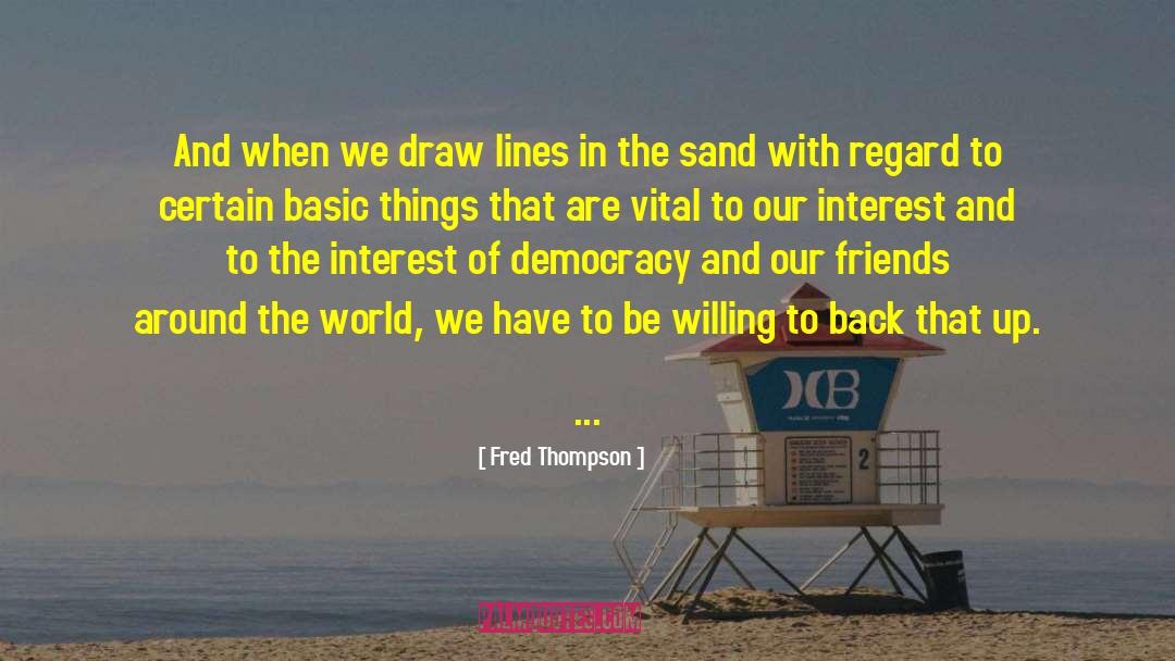 Speechley Sand quotes by Fred Thompson