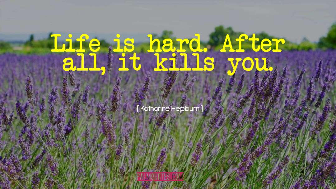 Speed Kills quotes by Katharine Hepburn