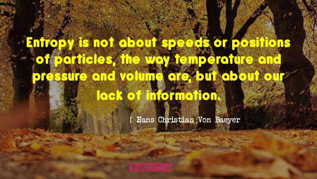 Speed Limits quotes by Hans Christian Von Baeyer
