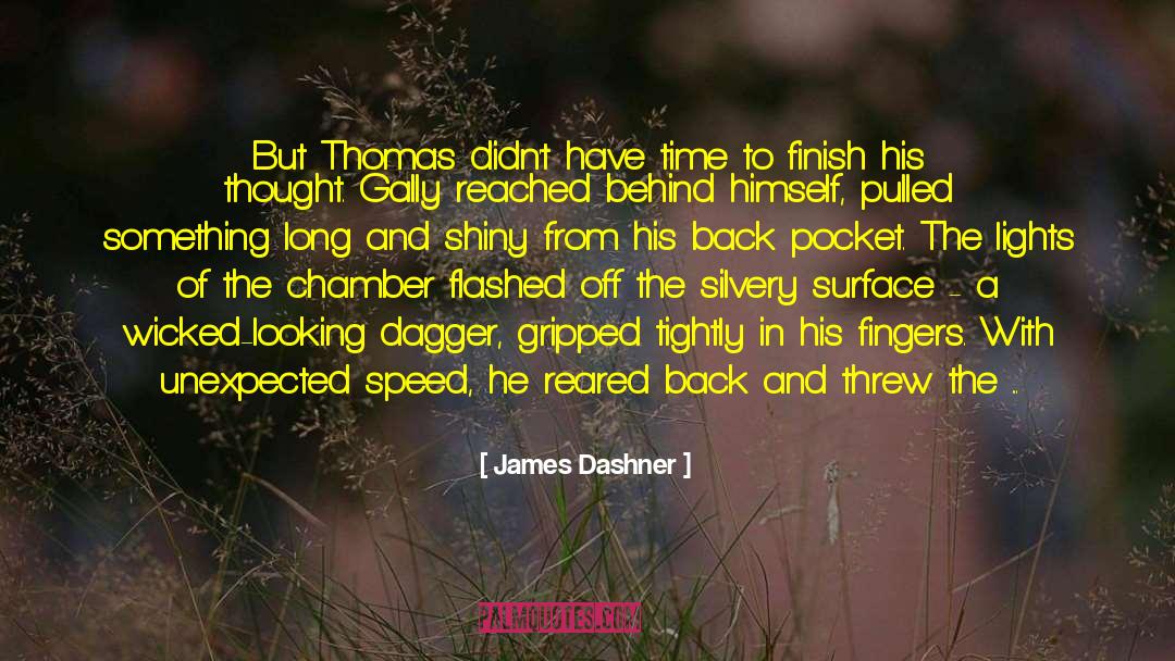 Speed Limits quotes by James Dashner