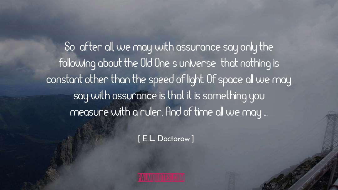 Speed Of Light quotes by E.L. Doctorow