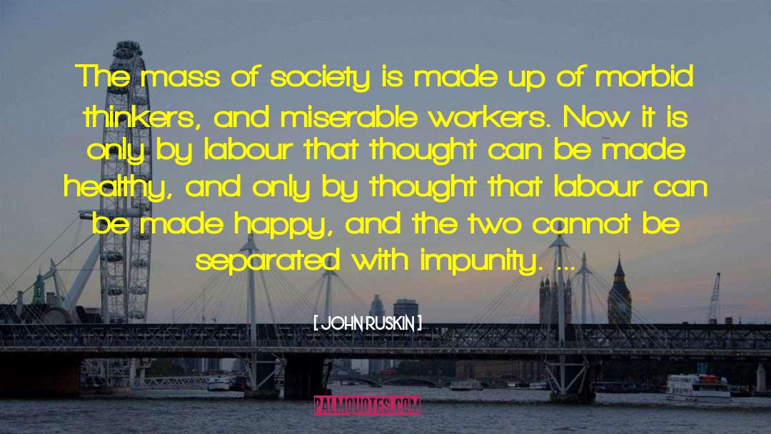 Speed Of Thought quotes by John Ruskin