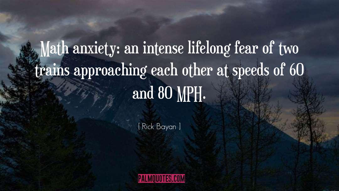 Speed quotes by Rick Bayan