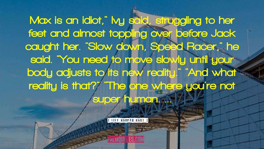 Speed Racer quotes by Lily Harper Hart