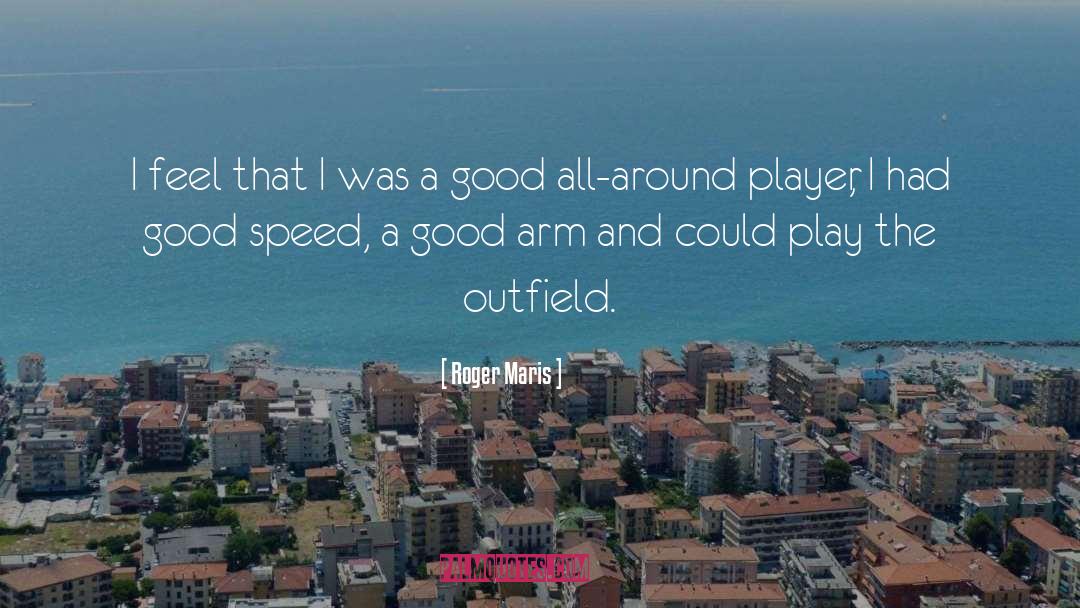 Speed Racer quotes by Roger Maris