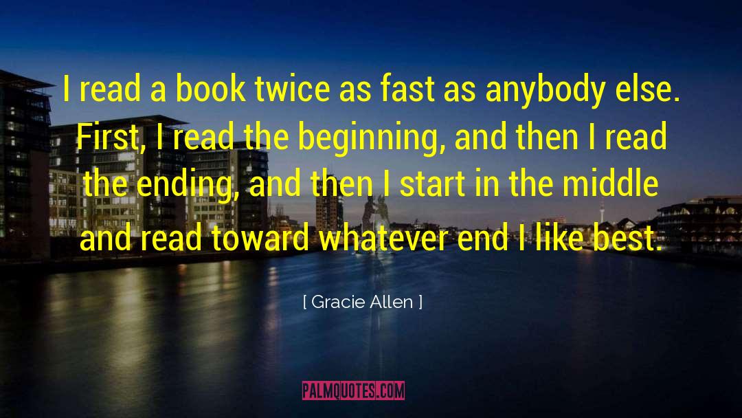 Speed Reading quotes by Gracie Allen