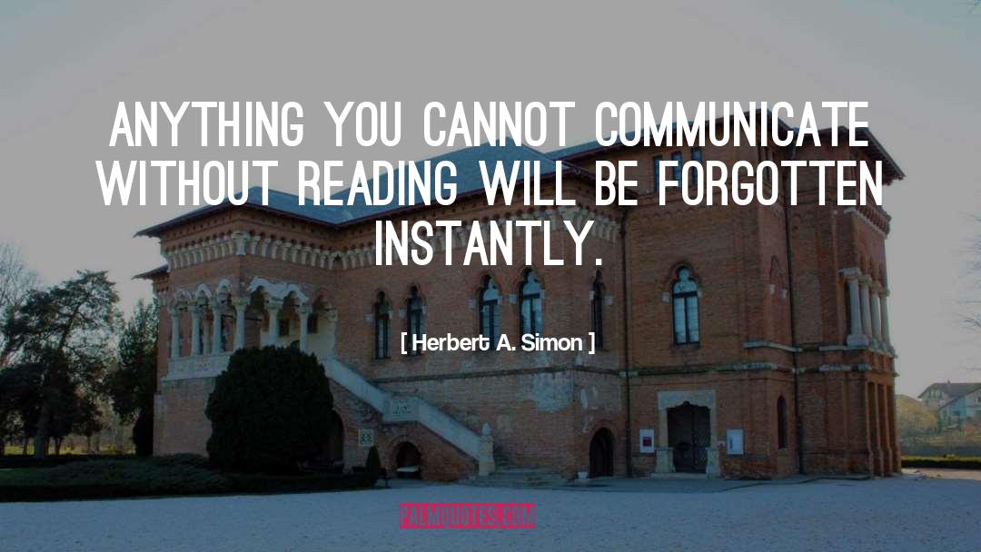 Speed Reading quotes by Herbert A. Simon