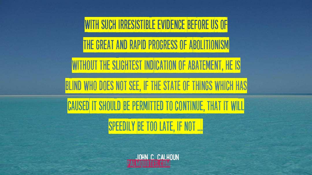 Speedily quotes by John C. Calhoun