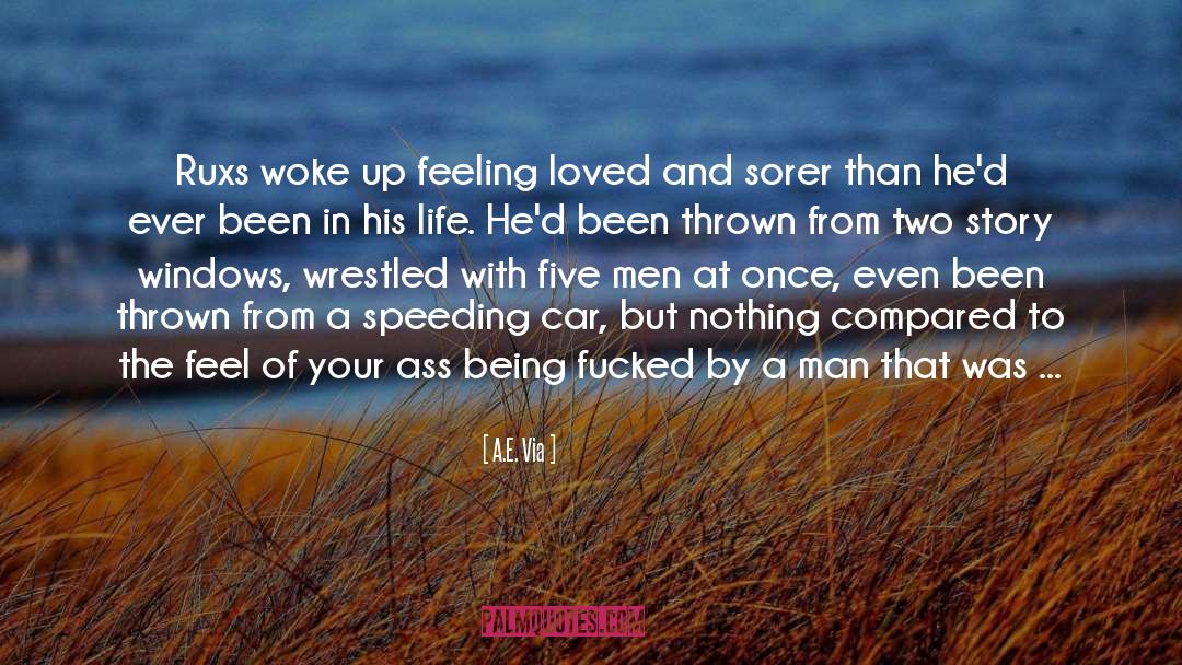 Speeding Car quotes by A.E. Via