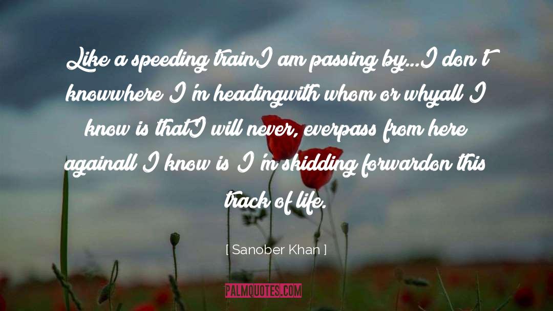 Speeding quotes by Sanober Khan