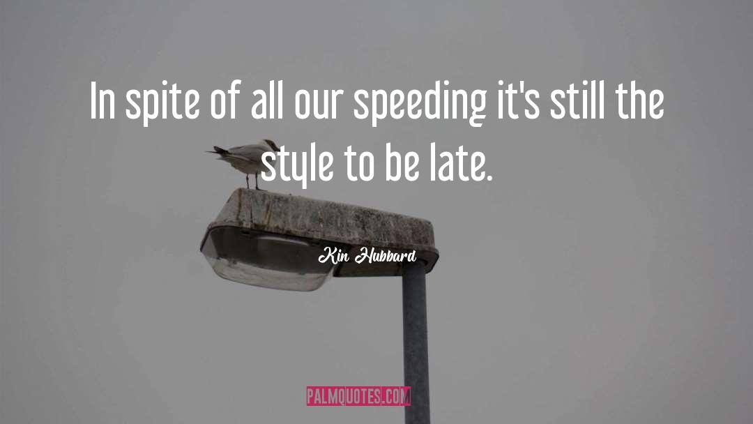 Speeding quotes by Kin Hubbard