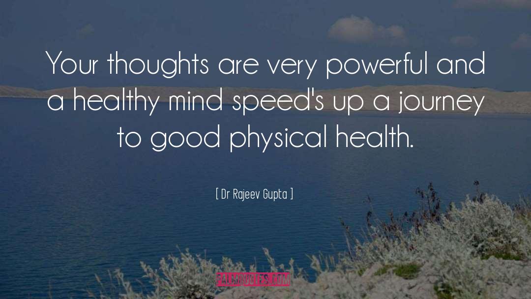 Speeds quotes by Dr Rajeev Gupta