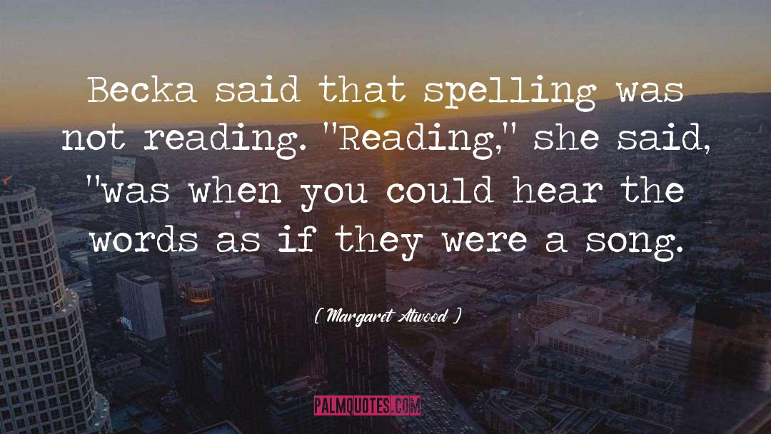 Spelling quotes by Margaret Atwood