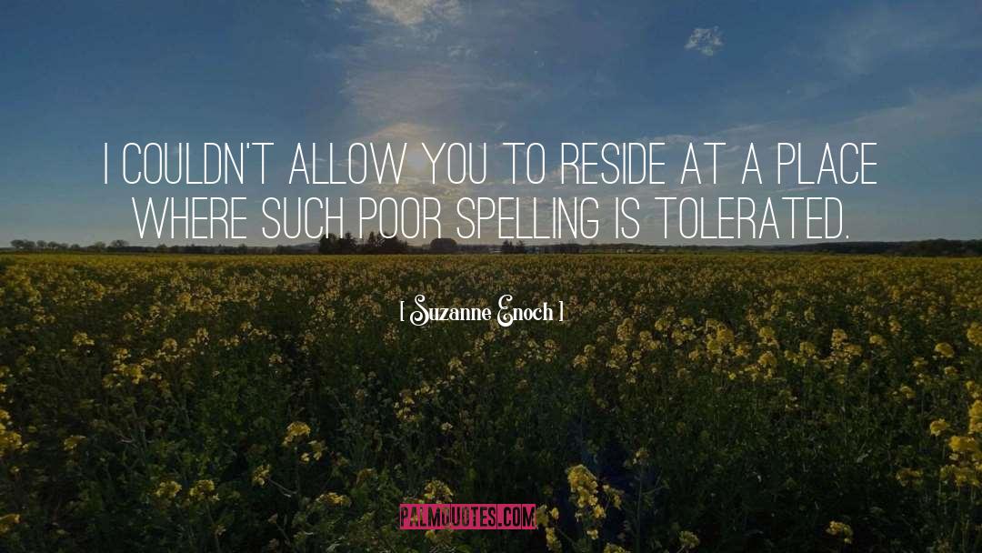 Spelling quotes by Suzanne Enoch