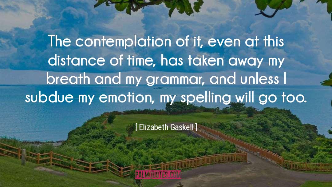 Spelling Reform quotes by Elizabeth Gaskell