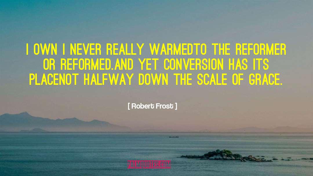Spelling Reform quotes by Robert Frost