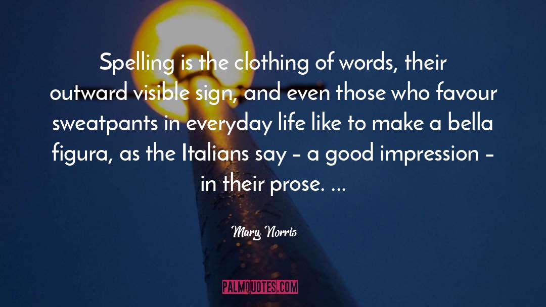 Spelling Reform quotes by Mary Norris