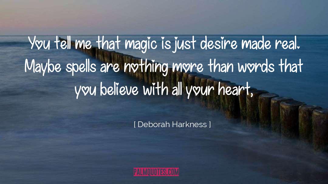 Spells Witchraft quotes by Deborah Harkness