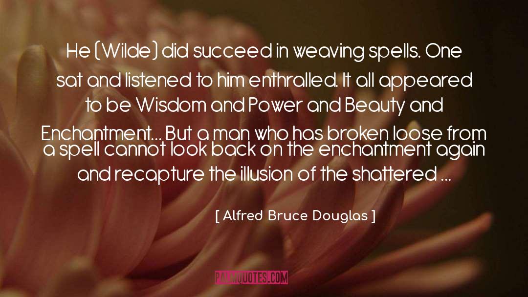 Spells Witchraft quotes by Alfred Bruce Douglas