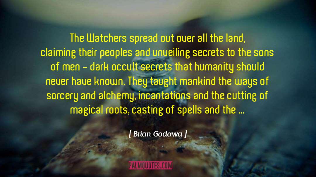 Spells Witchraft quotes by Brian Godawa