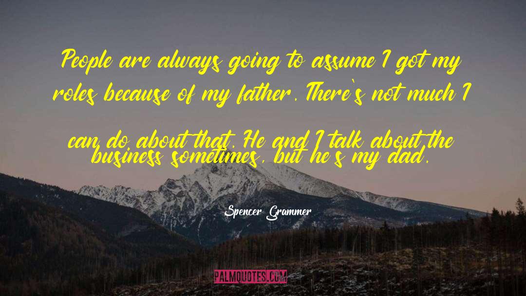 Spencer Crump quotes by Spencer Grammer