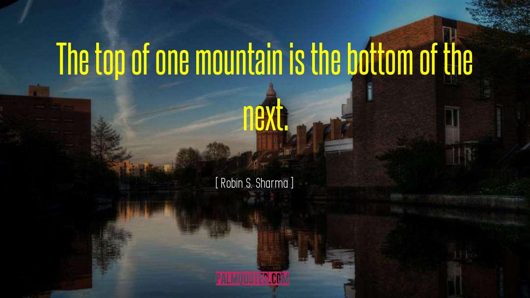 Spencer S Mountain quotes by Robin S. Sharma