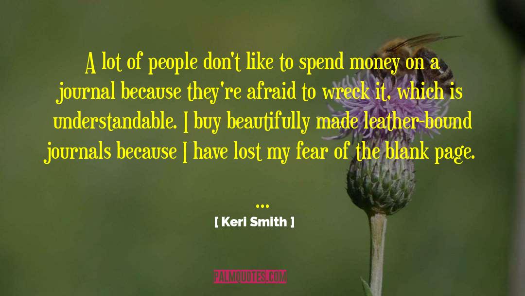 Spend Money quotes by Keri Smith